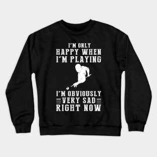 Rack 'Em Up: I'm Only Happy When I'm Billiard - Show off Your Cue Skills with this Playful Tee! Crewneck Sweatshirt